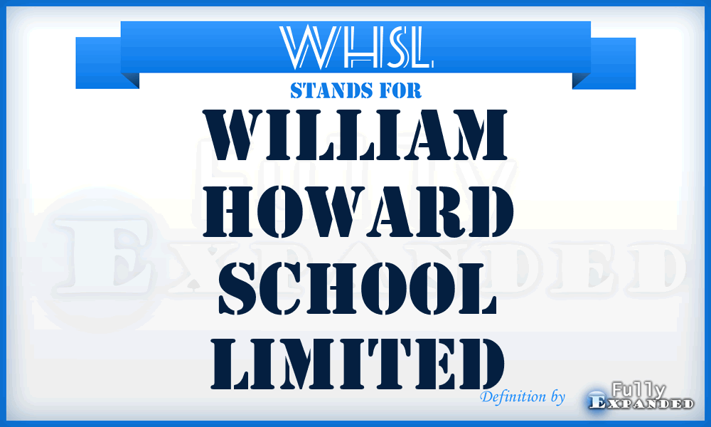 WHSL - William Howard School Limited