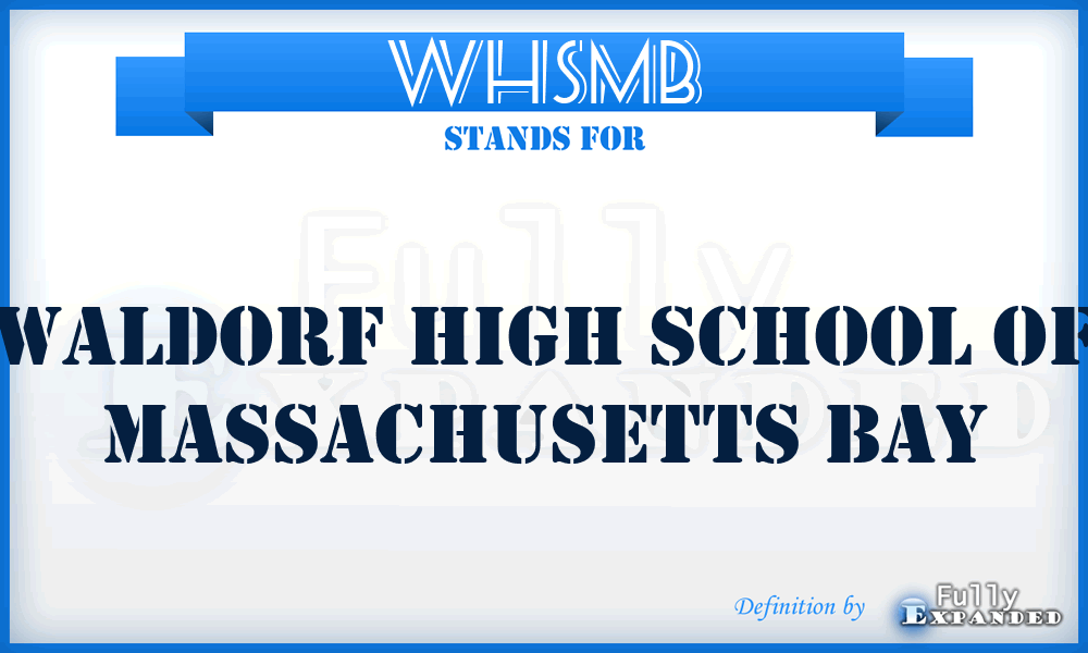 WHSMB - Waldorf High School of Massachusetts Bay