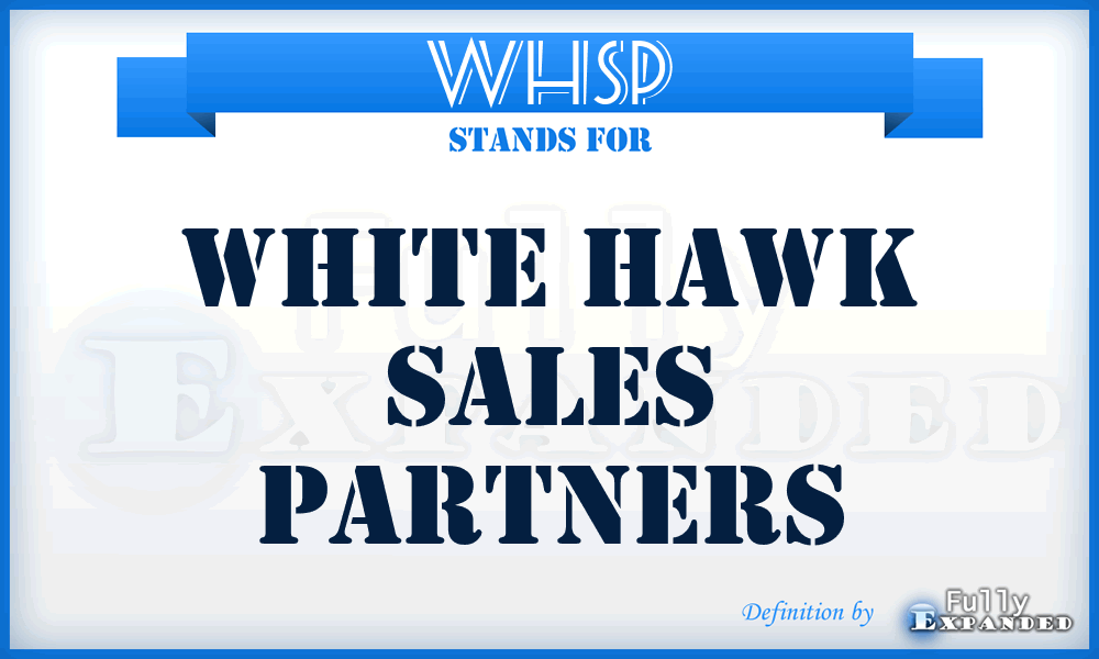 WHSP - White Hawk Sales Partners