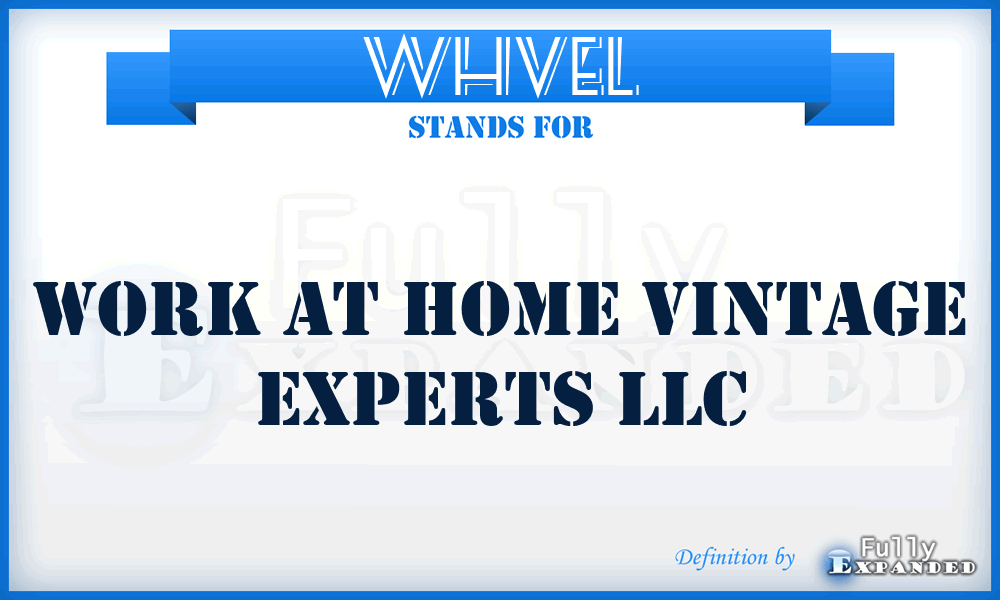 WHVEL - Work at Home Vintage Experts LLC