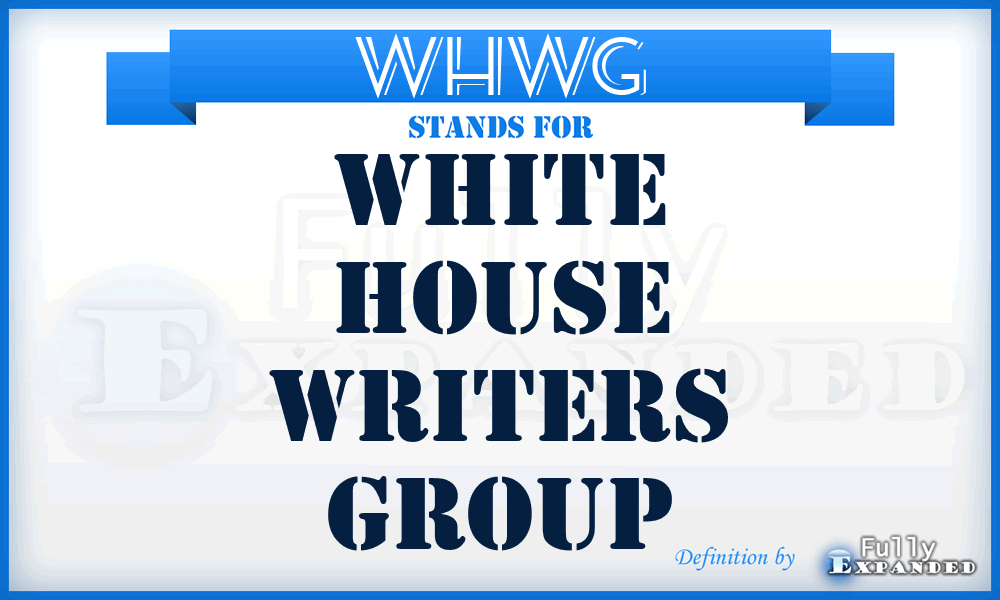 WHWG - White House Writers Group