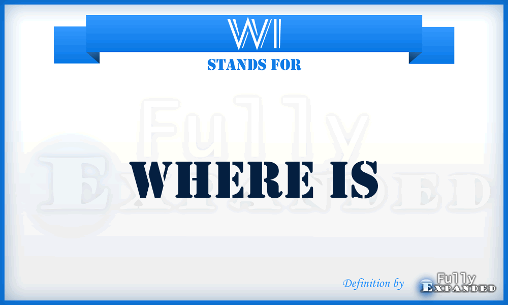 WI - Where Is