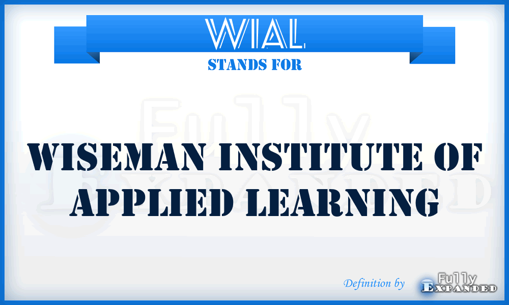 WIAL - Wiseman Institute of Applied Learning