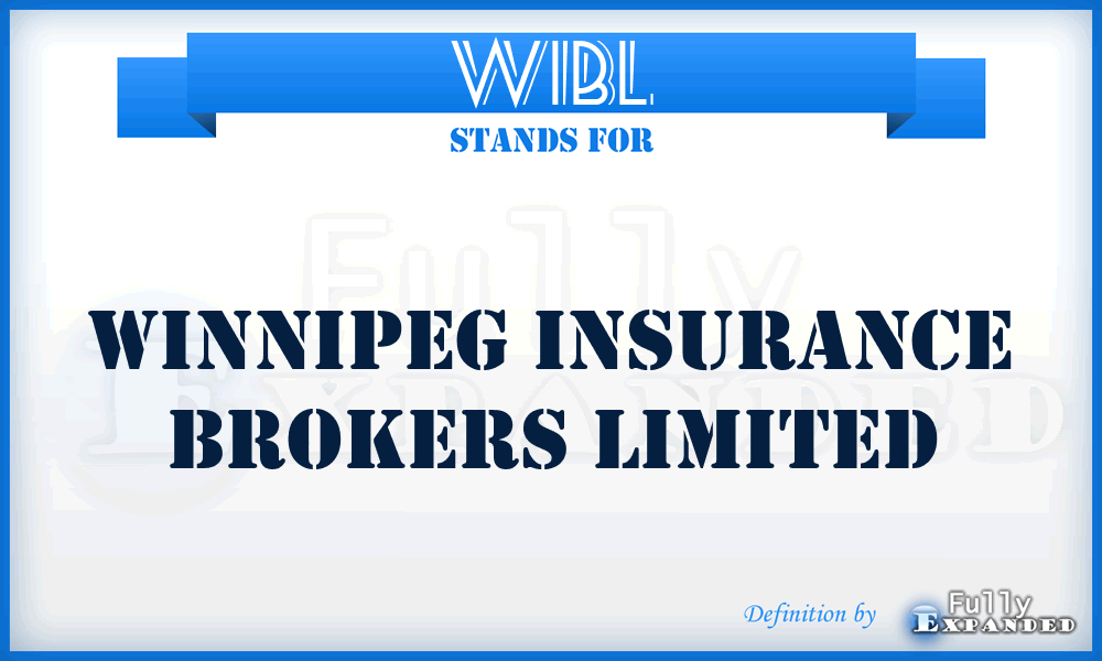 WIBL - Winnipeg Insurance Brokers Limited