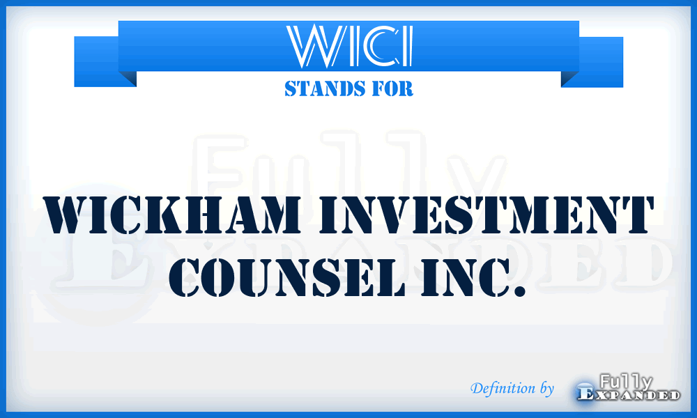 WICI - Wickham Investment Counsel Inc.