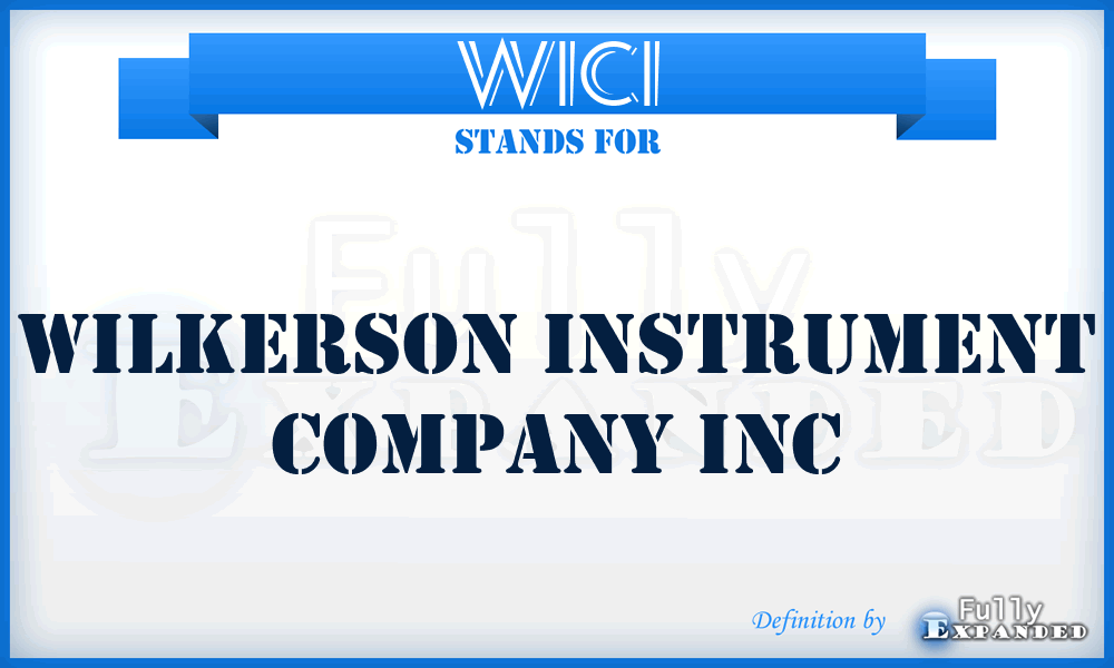 WICI - Wilkerson Instrument Company Inc