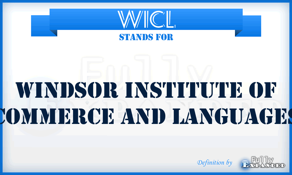 WICL - Windsor Institute Of Commerce And Languages
