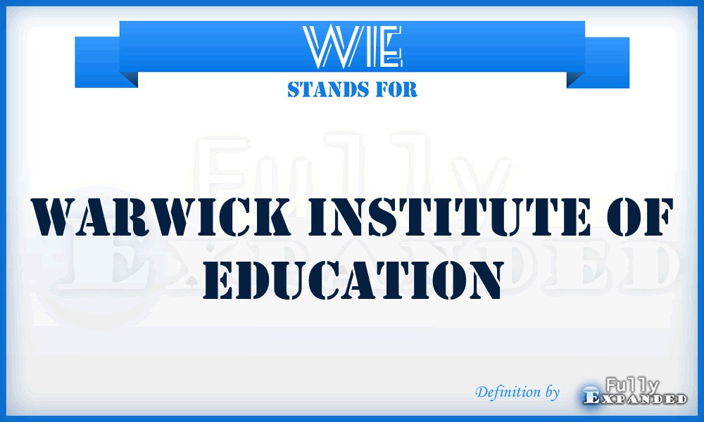 WIE - Warwick Institute Of Education