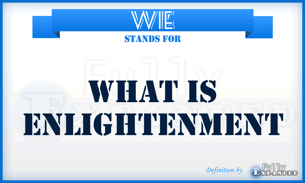 WIE - What Is Enlightenment