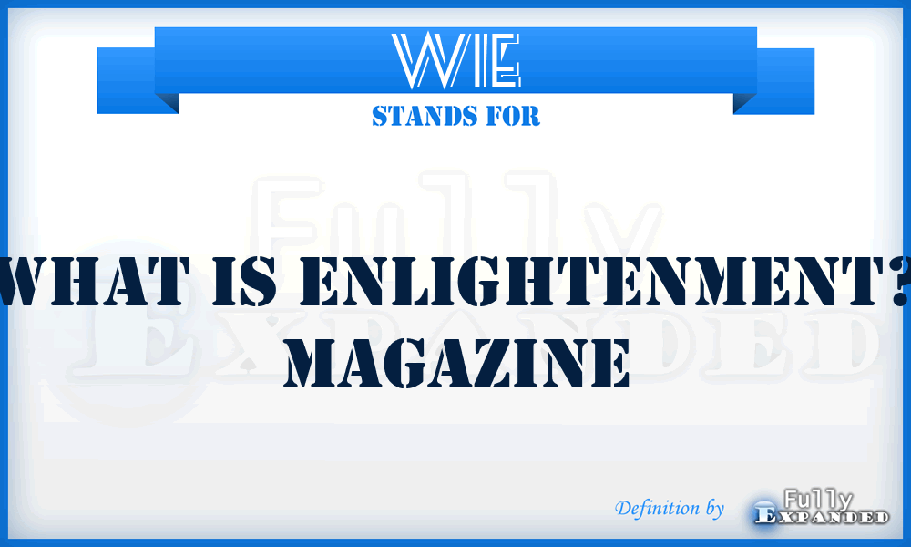 WIE - What Is Enlightenment? Magazine