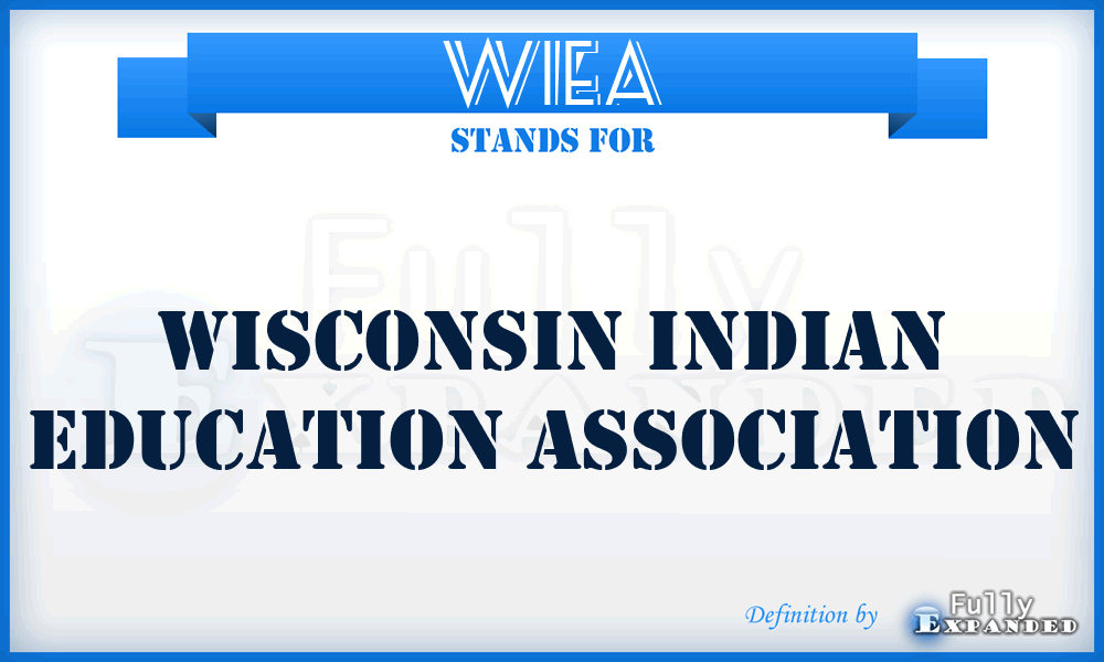 WIEA - Wisconsin Indian Education Association
