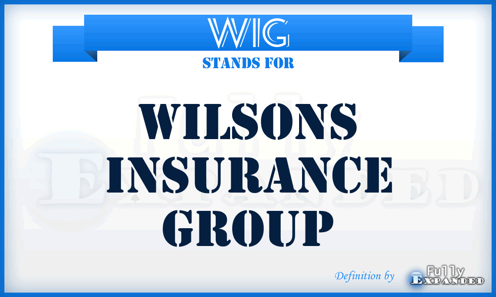 WIG - Wilsons Insurance Group