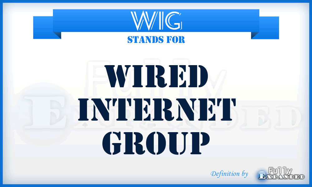 WIG - Wired Internet Group