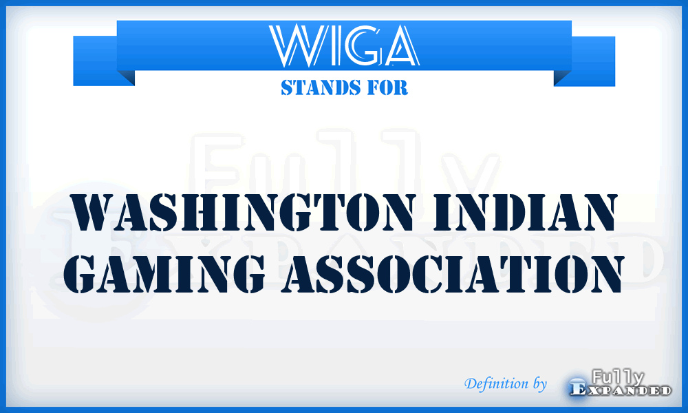 WIGA - Washington Indian Gaming Association