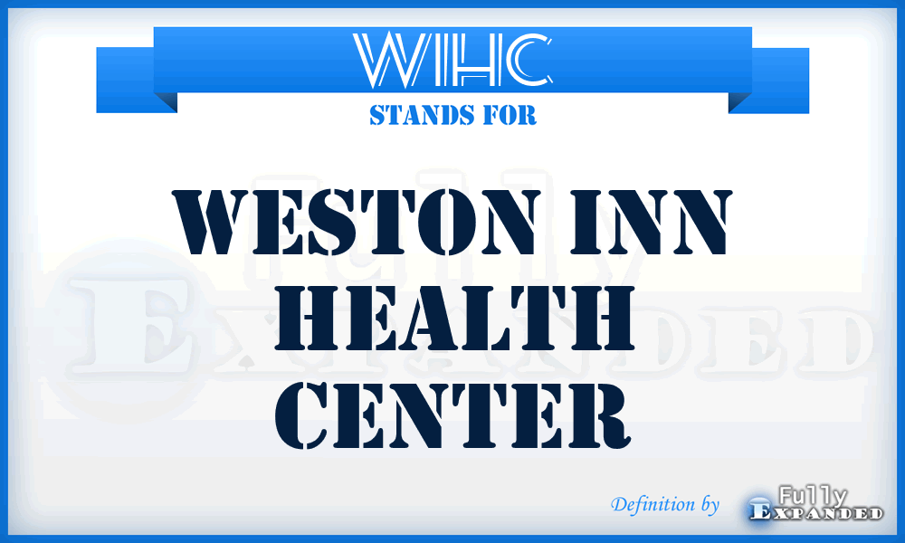 WIHC - Weston Inn Health Center