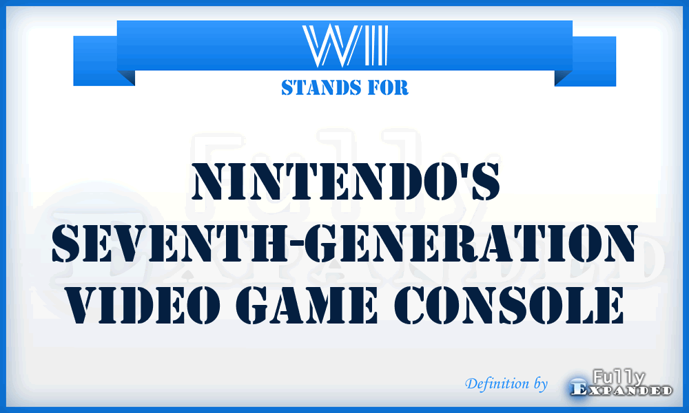 WII - Nintendo's seventh-generation video game console