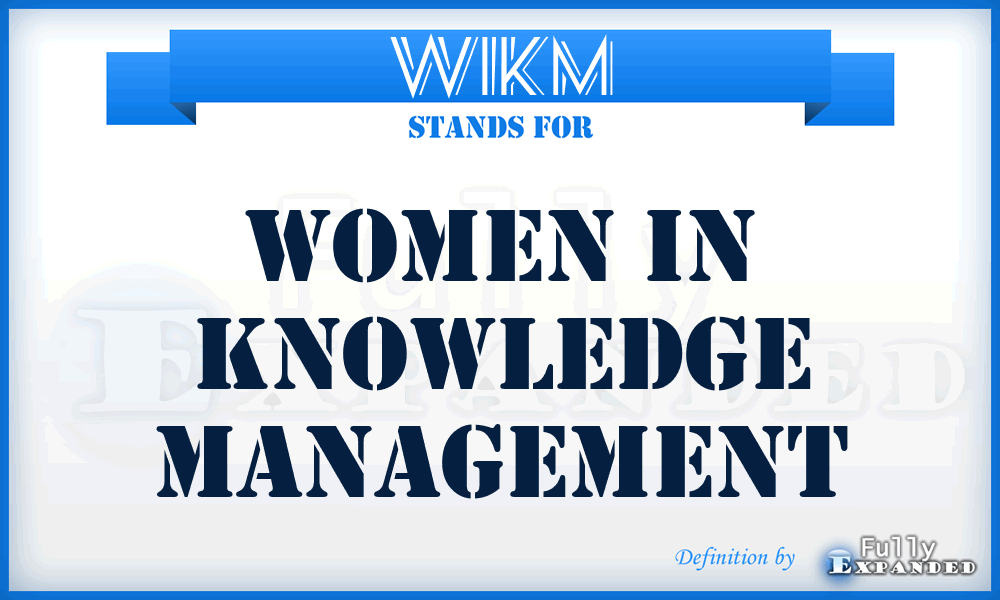WIKM - Women In Knowledge Management
