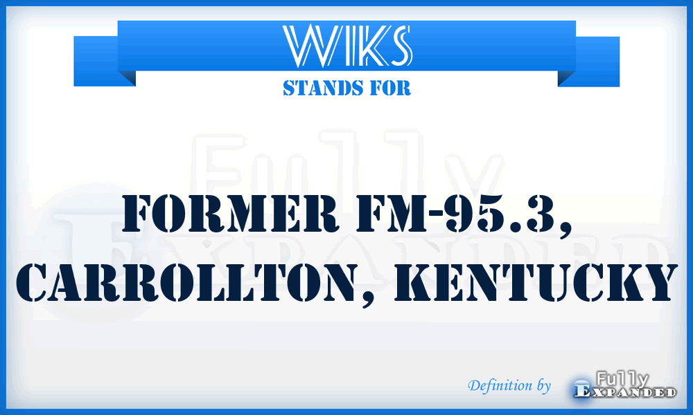 WIKS - former FM-95.3, Carrollton, Kentucky