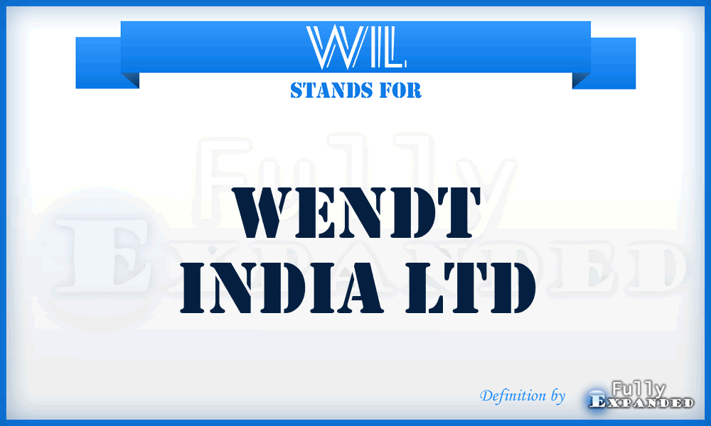 WIL - Wendt India Ltd