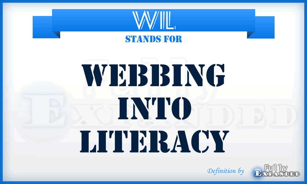 WIL - Webbing Into Literacy