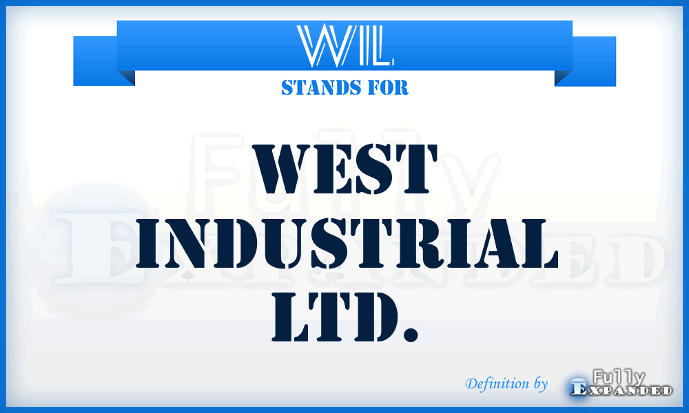 WIL - West Industrial Ltd.