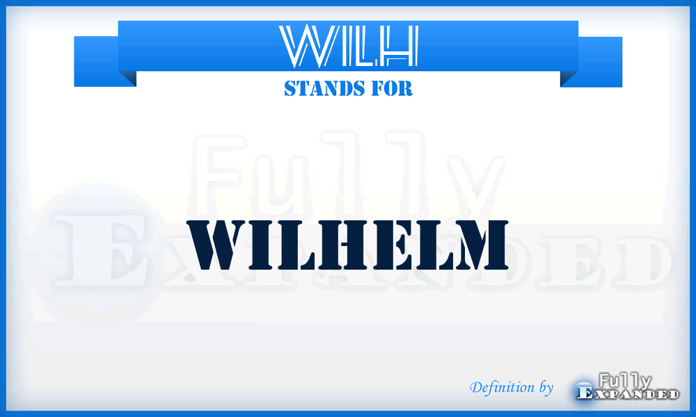 WILH - Wilhelm