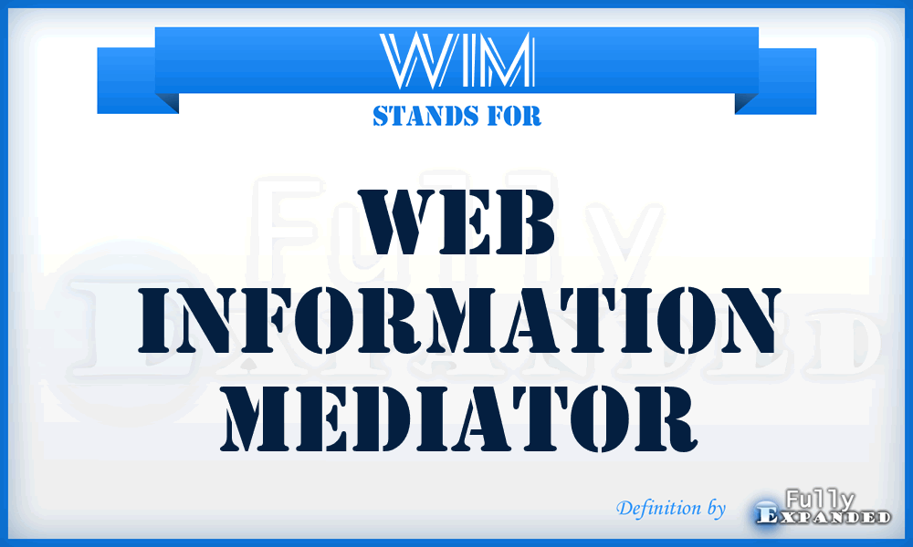 WIM - Web Information Mediator