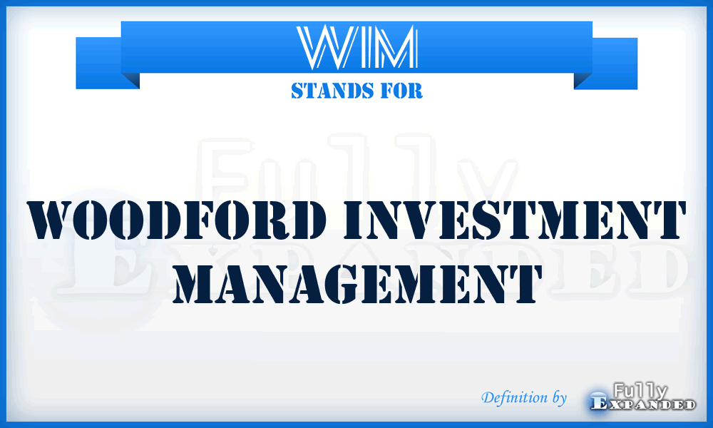 WIM - Woodford Investment Management