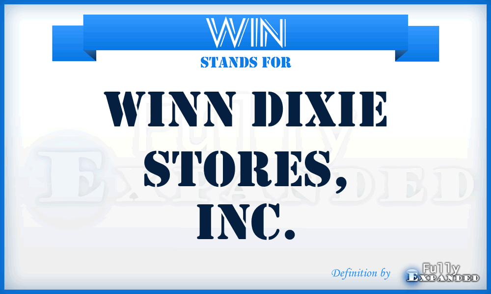 WIN - Winn Dixie Stores, Inc.