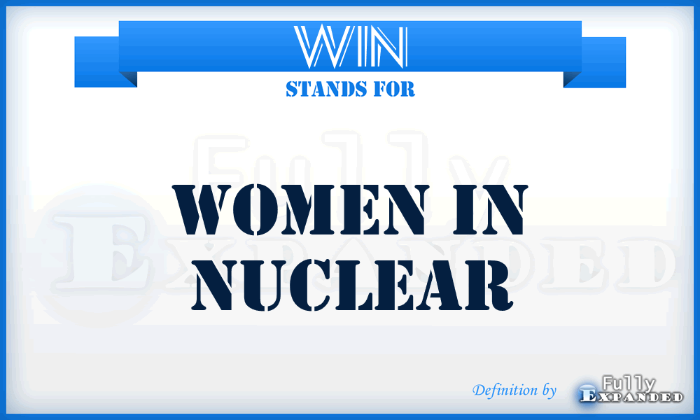 WIN - Women in Nuclear