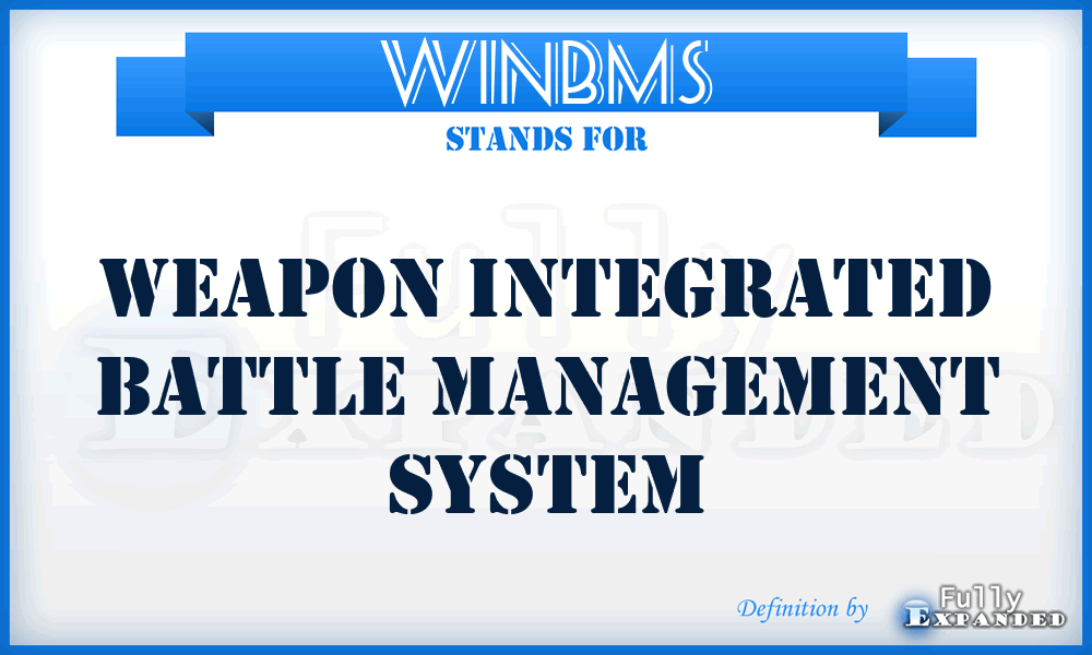 WINBMS - Weapon Integrated Battle Management System