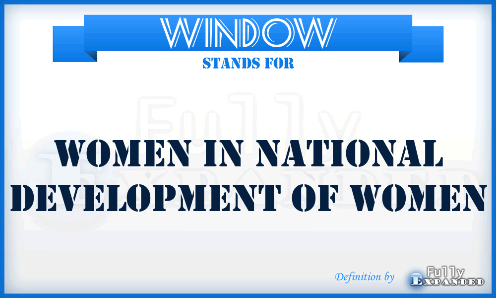 WINDOW - Women In National Development Of Women