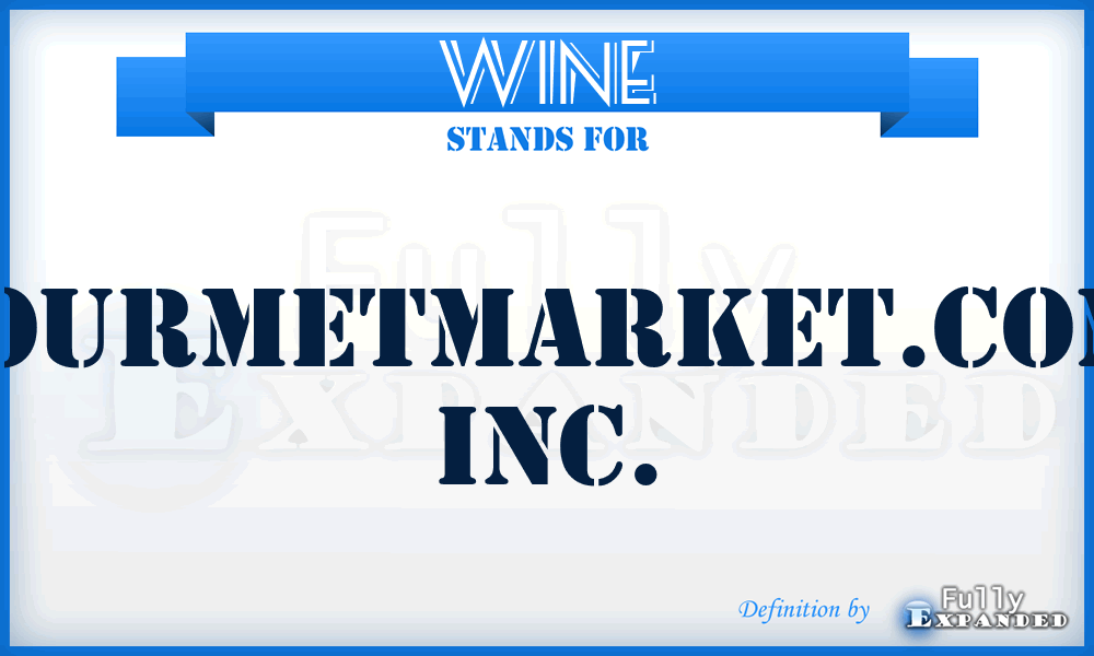 WINE - GourmetMarket.Com, Inc.