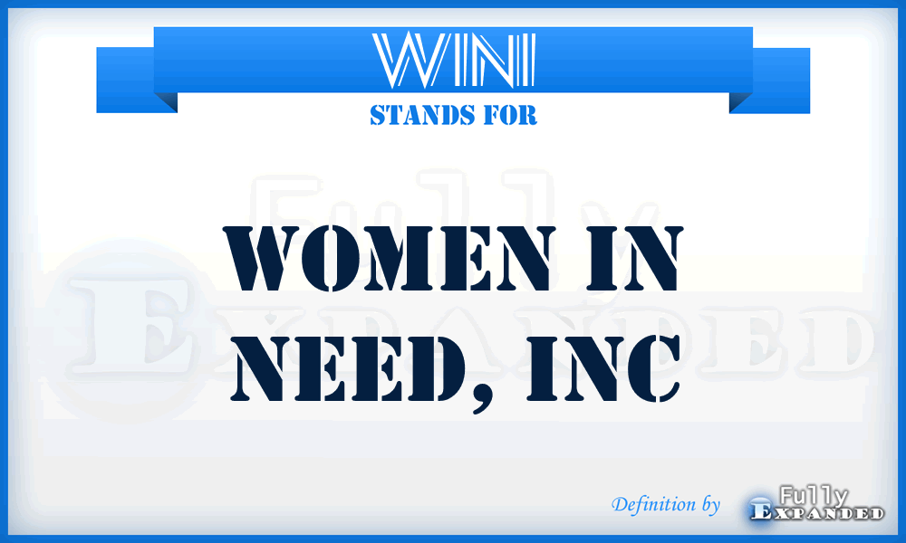 WINI - Women In Need, Inc