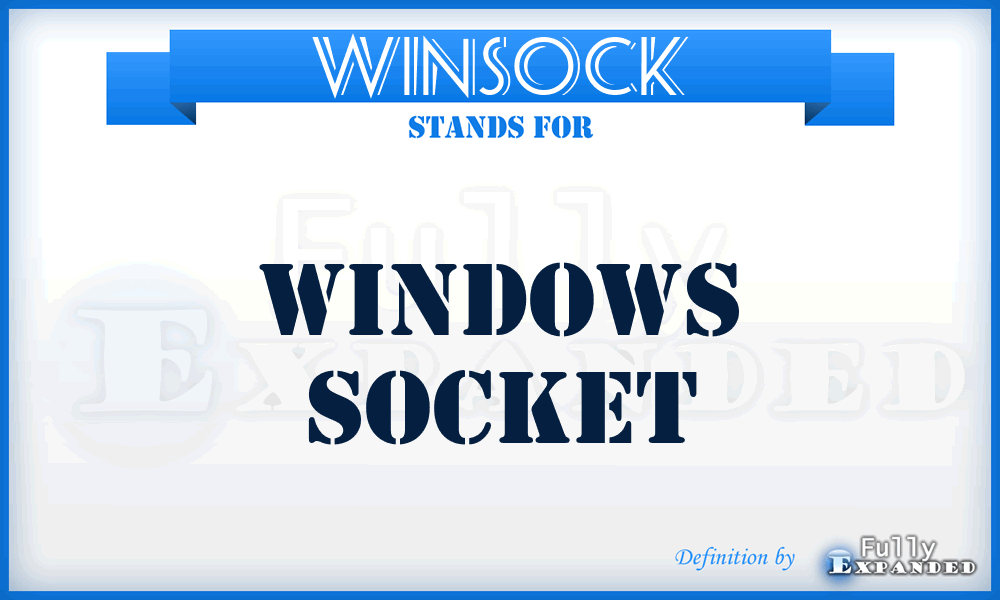 WINSOCK - WINdows SOCKet