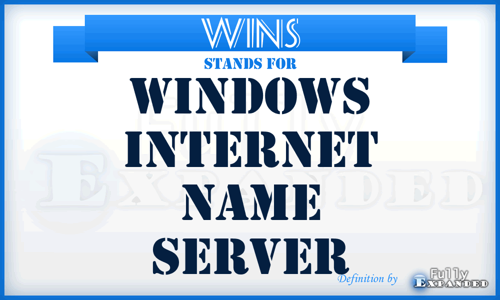 WINS - Windows Internet Name Server