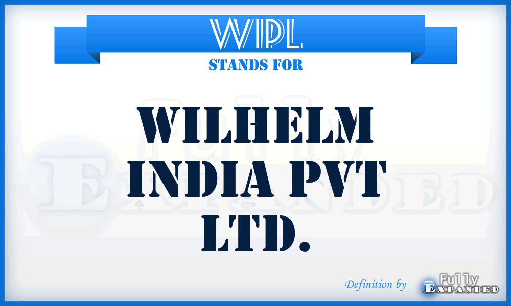 WIPL - Wilhelm India Pvt Ltd.