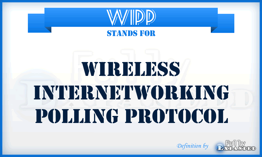 WIPP - Wireless Internetworking Polling Protocol