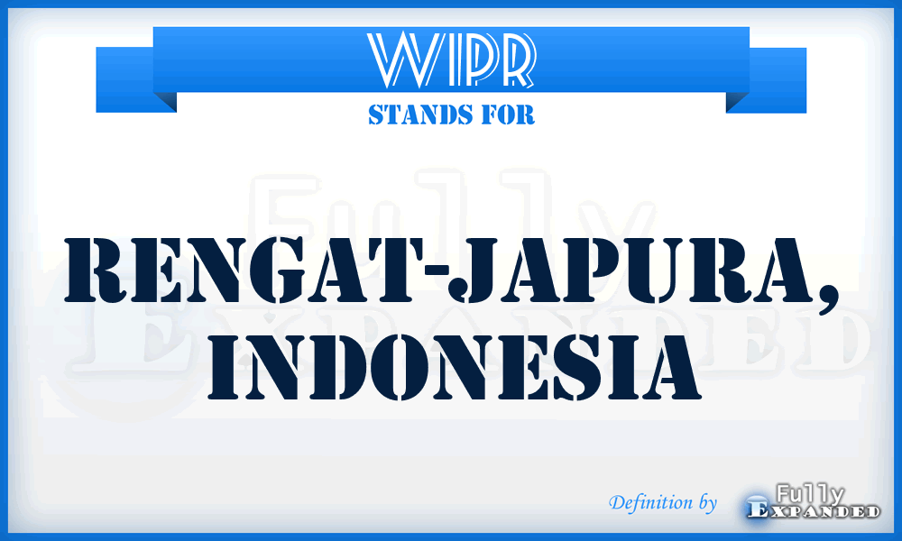 WIPR - Rengat-Japura, Indonesia