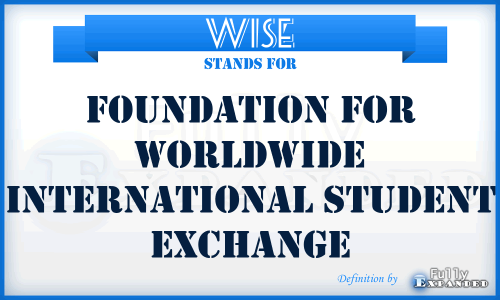 WISE - Foundation for Worldwide International Student Exchange