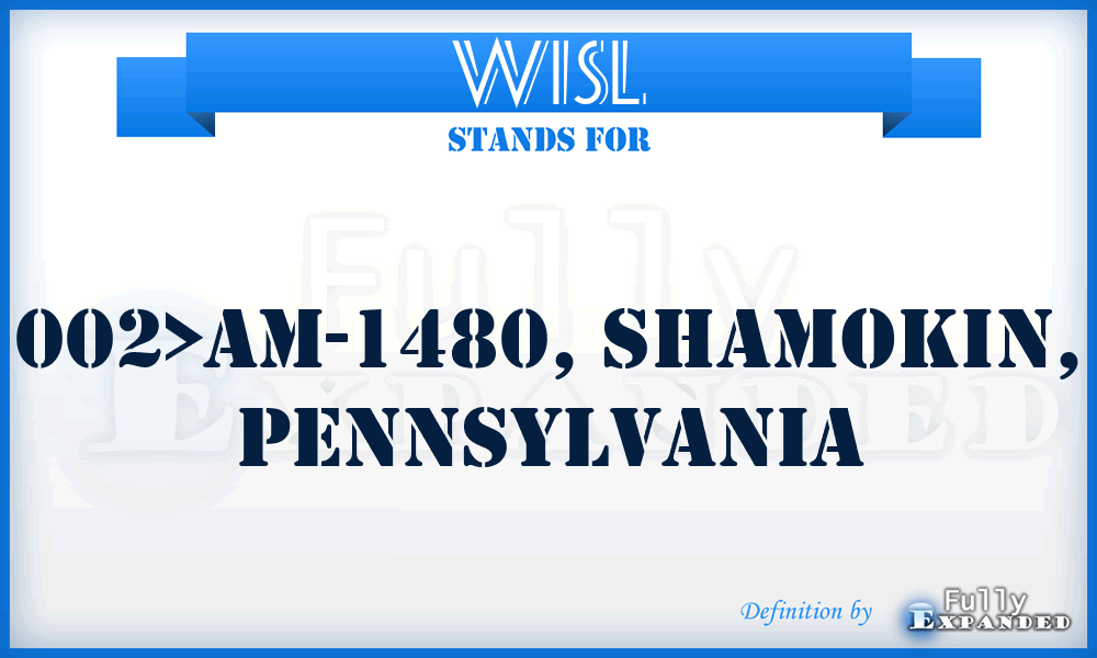 WISL - 002>AM-1480, SHAMOKIN, Pennsylvania