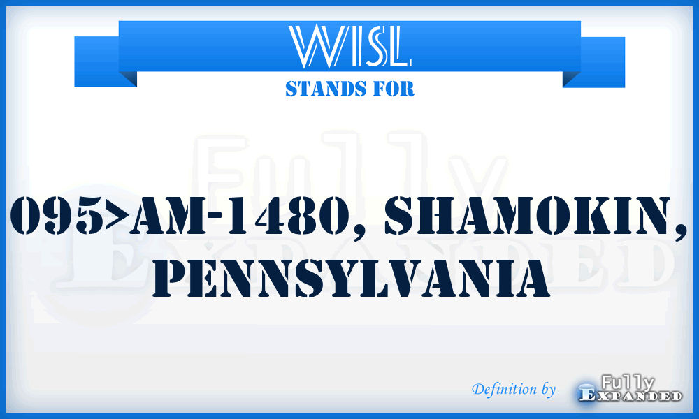 WISL - 095>AM-1480, SHAMOKIN, Pennsylvania