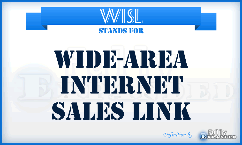 WISL - Wide-area Internet Sales Link