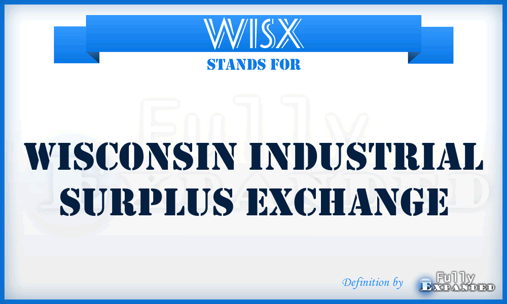 WISX - Wisconsin Industrial Surplus Exchange