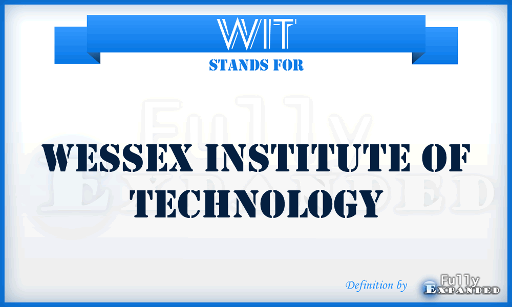 WIT - Wessex Institute of Technology