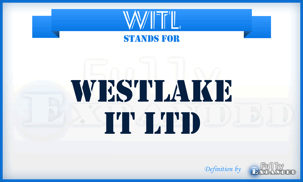 WITL - Westlake IT Ltd