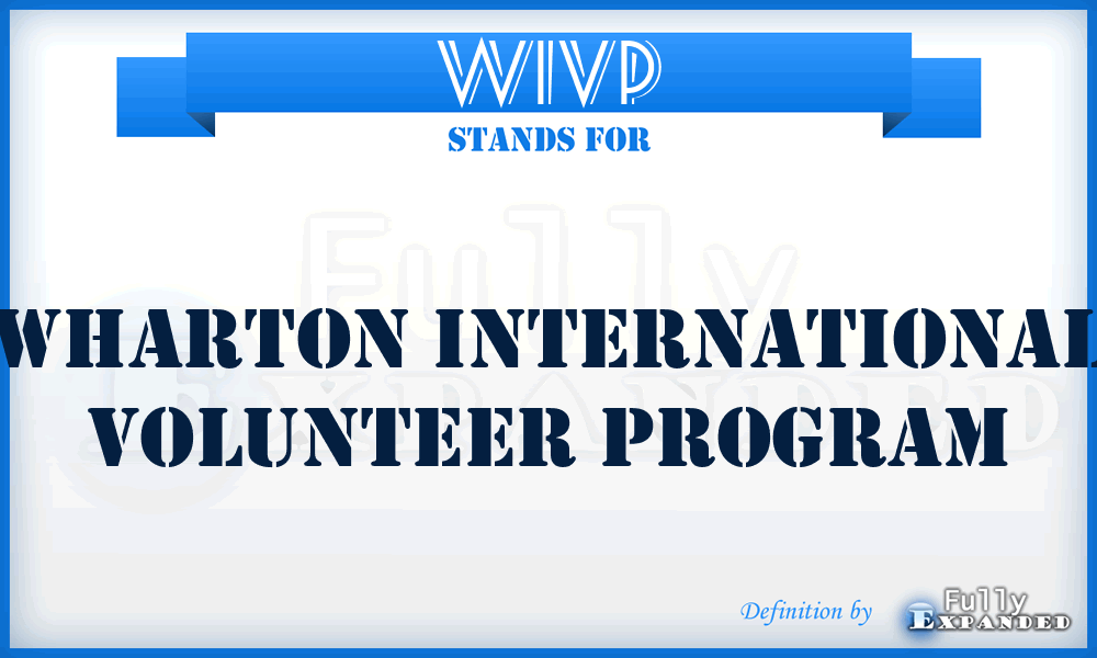 WIVP - Wharton International Volunteer Program