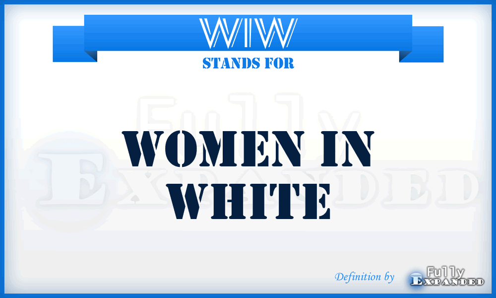 WIW - Women In White