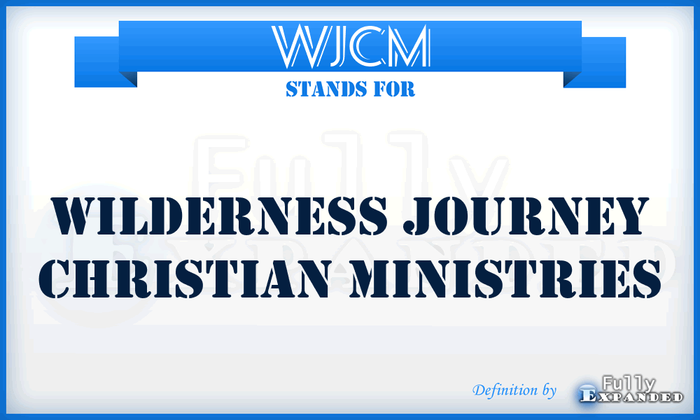 WJCM - Wilderness Journey Christian Ministries