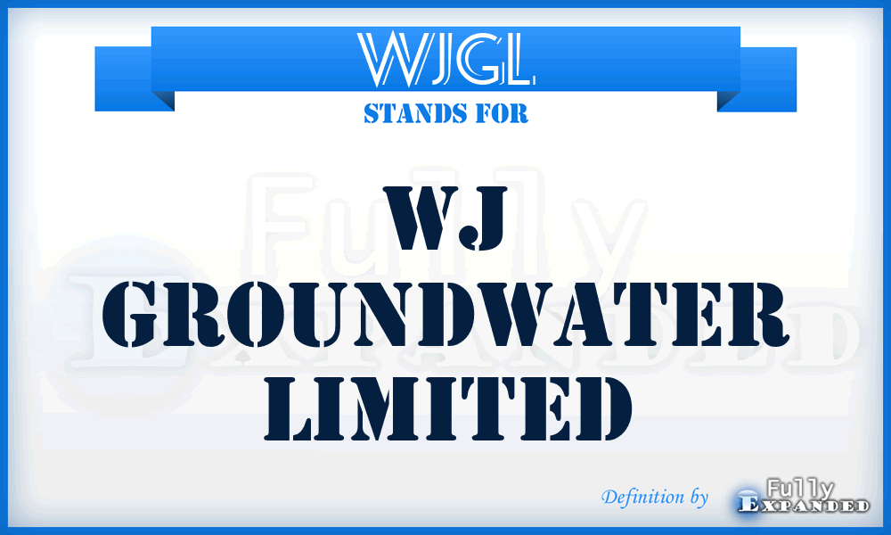WJGL - WJ Groundwater Limited